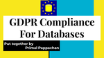 Presentation on understanding GDPR and it's impact on Data Management Systems
